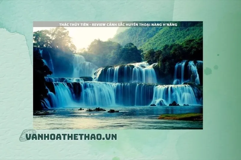 Cảnh Quan Thiên Nhiên của Thác Thủy Tiên Đắk Lắk